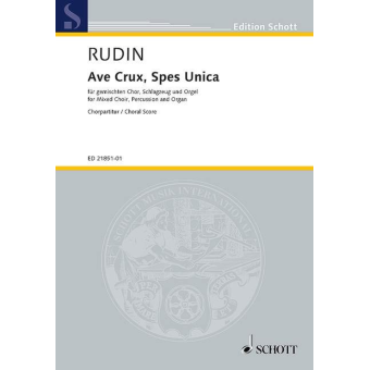 Ave Crux, Spes Unica op. 67 - gemischter Chor, Schlagzeug und Orgel - Chorpartitur