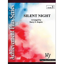         Silent Night - Barry E. Kopetz / Arr. Barry E. Kopetz
    