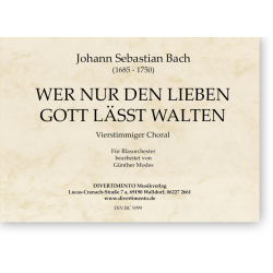         Wer nur den lieben Gott lässt walten
    