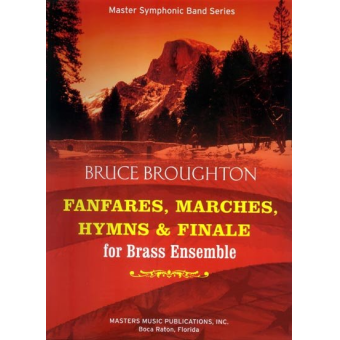 Fanfares, Marches, Hymns and Finale (2003) - Score & Parts