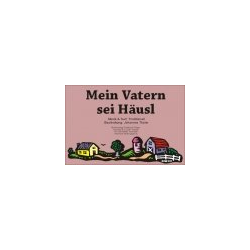         Mein Vatern sei Häusl - Johannes Thaler
    