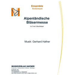         Alpenländiche Bläsermesse für 3-5 Blechbläser - Gerhard Hafner
    