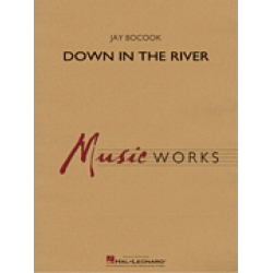         Down in the River - Spiritual / Arr. Jay Bocook
    