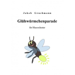         Glühwürmchenparade - Jakob Gruchmann
    