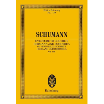 Ouverture zu Goethes Hermann und Dorothea, op. 136