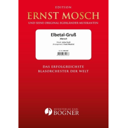         Elbetal Gruss - Julius Fucik / Arr. Freek Mestrini
    