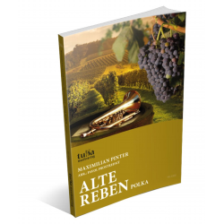         Alte Reben (Polka) - Maximilian Pinter / Arr. Pavol Prostredny
    