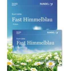         Fast Himmelblau - Kurt Gäble
    