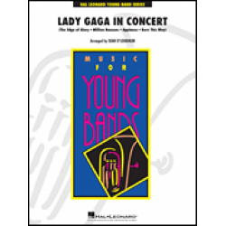         Lady Gaga in Concert - Lady Gaga / Arr. Sean O'Loughlin
    