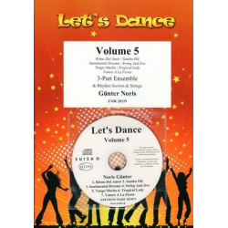        Let's Dance Volume 5 - Günter Noris / Arr. Jérôme Naulais
    