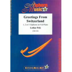         Greetings From Switzerland - Lothar Pelz / Arr. Jérôme Naulais
    