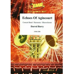         Echoes Of Agincourt - Darrol Barry / Arr. Jirka Kadlec
    