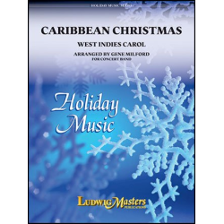         Caribbean Christmas - Traditional / Arr. Gene Milford
    