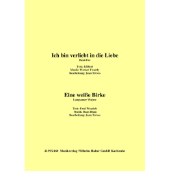         Ich bin verliebt in die Liebe / Eine weiße Birke - Werner Twardy / Arr. Jean Treves
    