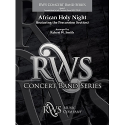         African Holy Night - Robert W. Smith
    