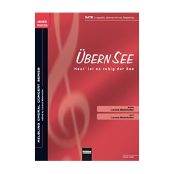         Übern See - Heut' ist so ruhig der See (SATB) - Lorenz Maierhofer
    