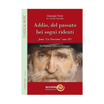 Addio, Del Passato bei Sogni Ridenti (from La Traviata - Atto III)