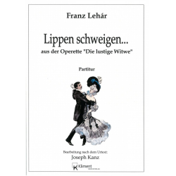        Lippen Schweigen (Grosser Schlusswalzer aus der Operette 'Die Lustige Witwe') - Franz Lehár / Arr. Joseph Kanz
    