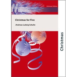         Christmas for Five - Traditional / Arr. Andreas Ludwig Schulte
    