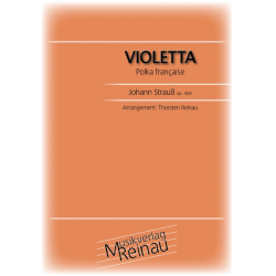         Violetta op. 404 - Johann Strauß / Strauss (Sohn) / Arr. Thorsten Reinau
    