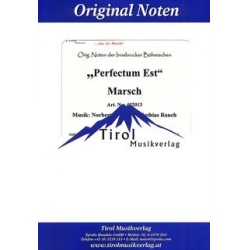         Perfectum Est - Konzertmarsch - Norbert Rabanser / Arr. Mathias Rauch
    