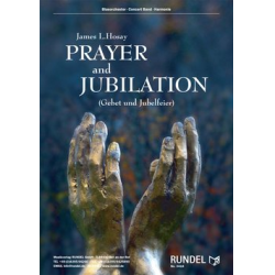         Prayer and Jubilation (Gebet und Jubelfeier) - James L. Hosay
    