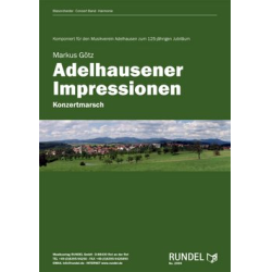        Adelhausener Impressionen (Marsch) - Markus Götz
    