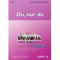         Du, nur Du (Walzer) - Peter Leitner
    