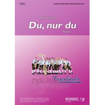 Du, nur Du (Walzer)