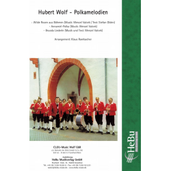         Hubert Wolf - Polkamelodien - Hubert Wolf / Arr. Klaus Rambacher
    