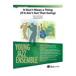         It Dont Mean A Thing (j/e) - Duke Ellington / Arr. Ralph Ford
    