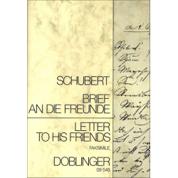         Brief an die Freunde mit Faksimile - Franz Schubert
    