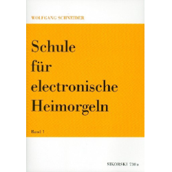         Schule für elektronische Heimorgel Band 1 - Wolfgang Schneider
    