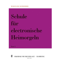         Schule für elektronische Heimorgel - Band 5 - Wolfgang Schneider
    