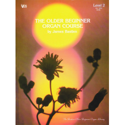         The Older Beginner Organ Course - Jane and James Bastien
    
