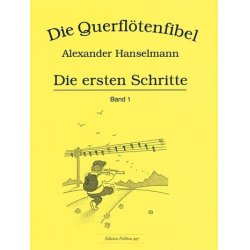         Querflötenfibel Vol. 1 - Die ersten Schritte - Alexander Hanselmann
    