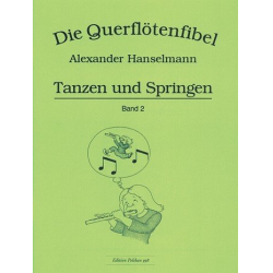         Querflötenfibel Vol. 2 - Tanzen und Springen - Alexander Hanselmann
    