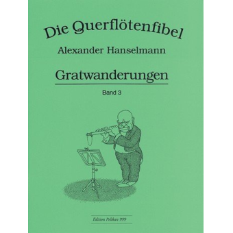 Querflötenfibel Vol. 3 - Gratwanderungen