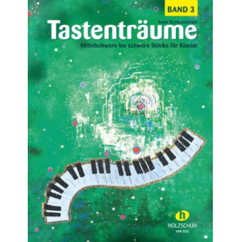 Tastenträume, Band 3 (mittelschwer bis schwer)