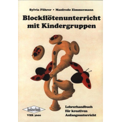         Blockflötenunterricht mit Kindergruppen - Manfredo Zimmermann
    