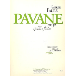         Pavane op.50 pour 4 flutes - Gabriel-Urbain Fauré / Arr. Guy du Cheyron
    