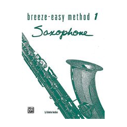         Breeze-Easy Method for Saxophone, Book I - Valentine Anzalone
    