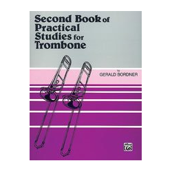         Second Book of practical Studies (Trombone / Posaune) - Gerald Bordner
    