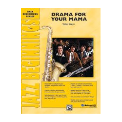         Drama for your Mama (jazz ensemble) - Victor Lopez
    