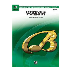         Symphonic Statement (full/string orch) - Robert W. Smith
    