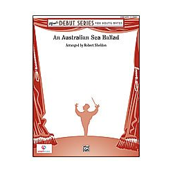         Australian Sea Ballad; An (concert band) - Robert Sheldon
    