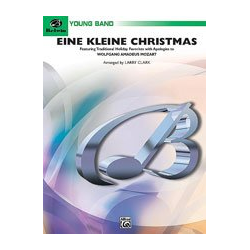         Eine Kleine Christmas (concert band) - Traditional / Arr. Larry Clark
    