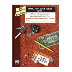         Piano For Busy Teens 1 - Melody Bober / Arr. Gayle Kowalchyk
    