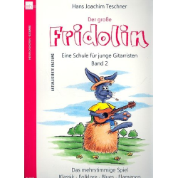         Der große Fridolin Gitarrenschule Band 2 - Hans Joachim Teschner
    