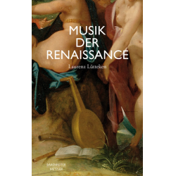         Musik der Renaissance - Laurenz Lütteken
    